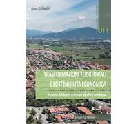 Trasformazioni territoriali e sostenibilità economica. Problemi di bilancio ed effetti ambientali