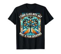 Trasformo il vetro in arte What Is Your Superpower Stained Glass Maglietta