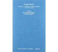 Trasgressioni - Seduzione, concubinato, adulterio, bigamia (XIV-XVIII secolo)
