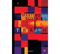 TRASH - Costa Martino - 2021 - Pessime idee