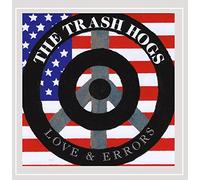 Trash Hogs - Love & Errors