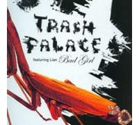 Trash Palace - Bad Girl