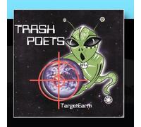 Trash Poets - Target Earth