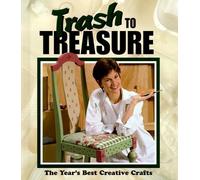 Trash to Treasure: The Year's Best Creative Crafts (Volume 4) (1999-10-03)