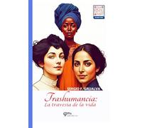 Trashumancia: La travesía de la vida