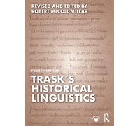 R L Trask Robert McColl Millar Trask's Historical Linguistics (Tascabile)