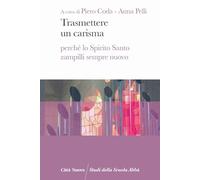 Trasmettere un carisma