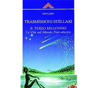 LIBRO TRASMISSIONI STELLARI - IL TERZO MILLENNIO - KEN CAREY