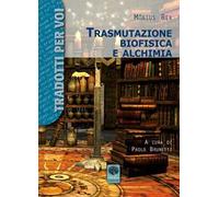 Trasmutazione biofisica e alchimia