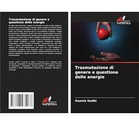 Trasmutazione di genere e questione delle energie