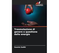 Trasmutazione di genere e questione delle energie