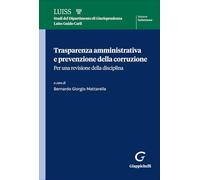 Trasparenza amministrativa e prevenzione della corruzione. Per una revisione della disciplina