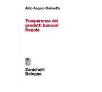 Trasparenza dei prodotti bancari. Regole