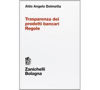 Trasparenza dei prodotti bancari. Regole