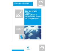 Trasparenza nella profondità. Letteratura e forme del comprendere