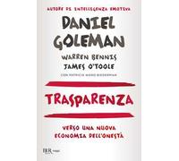 Trasparenza. Verso una nuova economia dell'onestà
