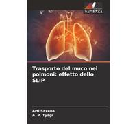 Trasporto del muco nei polmoni: effetto dello SLIP