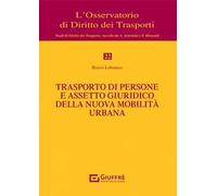 Trasporto di persone e assetto giuridico della nuova mobilità urbana