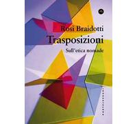 Trasposizioni. Sull'etica nomade