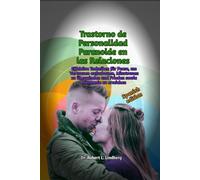 Trastorno de personalidad paranoide en las relaciones: Técnicas efectivas para parejas con depresión posparto sobre cómo generar confianza, superar sospechas y lograr paz y armonía