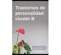Trastornos de personalidad: Cluster B: Docencias de Psiquiatría