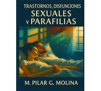 Trastornos, Disfunciones Sexuales y Parafilias: Manual de Psicopatología. Trastornos Mentales.