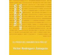 TRASTORNOS NEUROLÓGICOS: EL PODER DEL DIAGNÓSTICO PRECOZ