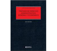 Tratado de Derecho Administrativo. General y Económico