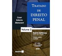 TRATADO DE DIREITO PENAL - PARTE ESPECIAL - CRIMES CONTRA A PESSOA - VOL. 2 - 24 EDIÇÃO 2024