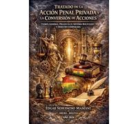 Tratado de la Acción Penal Privada y la Conversión de Acciones