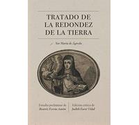 Tratado De La Redondez De La Tierra: Edición Crítica: Edición Crítica