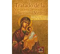 Tratado de la Verdadera Devoción a la Santísima Virgen