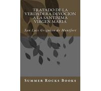 Tratado de la Verdadera Devocion a la Santisima Virgen Maria: Summer Rocks Books