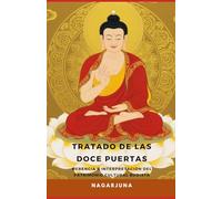 Tratado de las doce puertas: Herencia e interpretación del patrimonio cultural budista