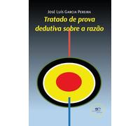 Tratado de prova dedutiva sobre a razão