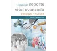 Tratado de Soporte Vital Avanzado. Presente y futuro