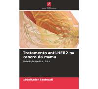 Tratamento anti-HER2 no cancro da mama: Da biologia à prática clínica