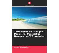 Tratamento da Vertigem Posicional Paroxística Benigna do CCE posterior