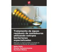Tratamento de águas residuais de matadouros utilizando estirpes bacterianas especializadas: Alteração no sistema aeróbico da estação de tratamento de efluentes de matadouros