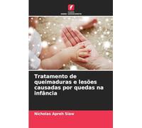 Tratamento de queimaduras e lesões causadas por quedas na infância