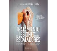 Tratamiento de lesiones para escaladores: Prevención y rehabilitación
