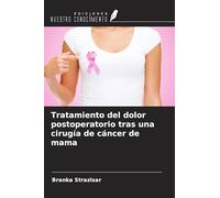 Tratamiento del dolor postoperatorio tras una cirugía de cáncer de mama