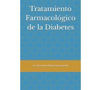 Tratamiento Farmacológico de la Diabetes: Ambulatorio y Hospitalario