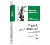 Tratat De Drept Succesoral, Vol.1. Mostenirea Legala