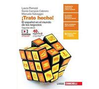 ¡Trato hecho! El español en el mundo de los negocios. Per le Scuole superiori. Con e-book. Con espansione online [Lingua spagnola]