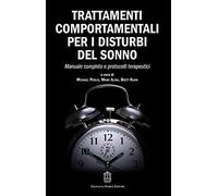Trattamenti comportamentali per i disturbi del sonno. Manuale completo e protocolli terapeutici