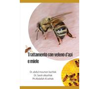 Trattamento con veleno d’api e miele