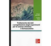 Trattamento dei dati e progettazione degli esperimenti per le scienze chimiche e farmaceutiche. Con software di simulazione
