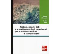 Trattamento dei dati e progettazione degli esperimenti per le scienze chimiche e farmaceutiche. Con software di simulazione