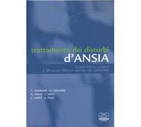 Trattamento dei disturbi d'ansia. Guide per il clinico e manuali per chi soffre del disturbo